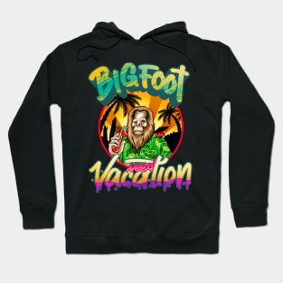 BigFoot Need Vacation Funny Sasquatch Tee Believe Bigfoot Hoodie